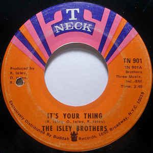 I can't tell you, who to sock it to. The Isley Brothers - It's Your Thing (1969, Vinyl) | Discogs