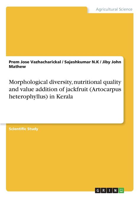 Morphological Diversity Nutritional Quality And Value Addition Of