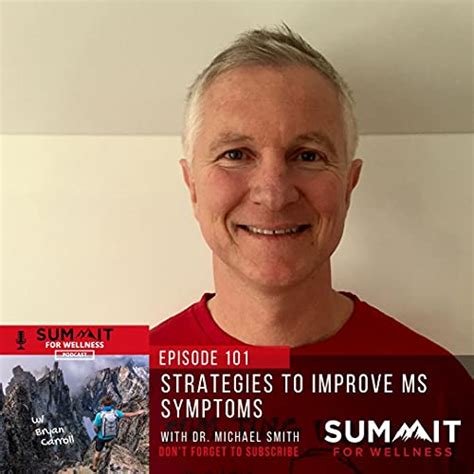 101 Strategies To Improve Ms Symptoms With Dr Michael