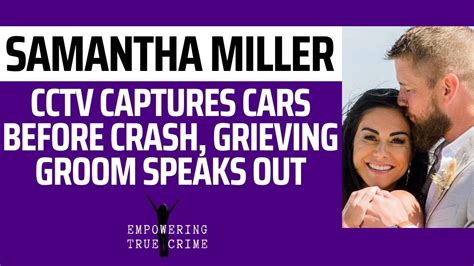 😩wedding Tragedy Cctv Captures Cars Before Crash Groom Speaks Out Samanthamiller
