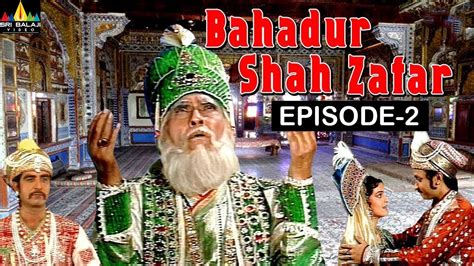 Now, viewers in india can watch agga bai sasubai episodes before their tv telecast on zee5! Bahadur Shah Zafar Episode -2 | Hindi TV Serials | Sri ...