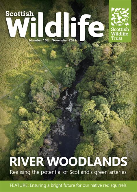 Scottish Wildlife Issue 108 Scottish Wildlife Trust