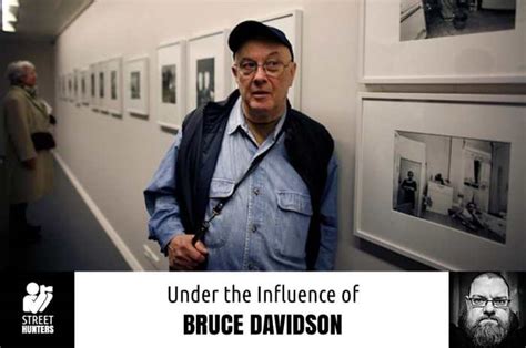 Under The Influence Of Bruce Davidson