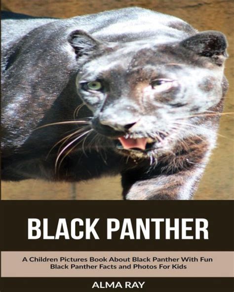 Black Panther A Children Pictures Book About Black
