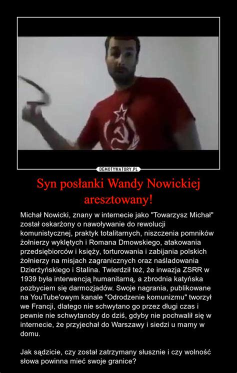 Syn Pos Anki Wandy Nowickiej Aresztowany Demotywatory Pl