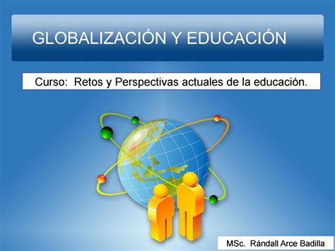 Globalización Y Educación By Rándall Arce Badilla Issuu