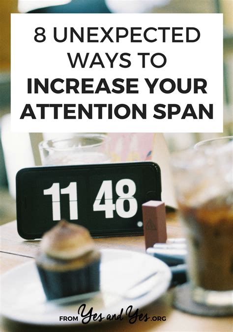 8 Unexpected Ways To Increase Your Attention Span