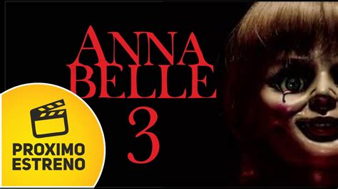 Annabelle 3 Tráiler 28 Junio 2019 Youtube