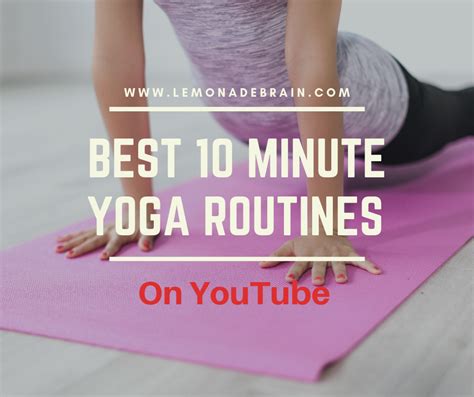 Best 10 Minute Yoga Routines Lemonade Brain