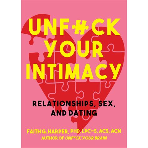 unfuck your intimacy using science for better relationships sex and atomic books