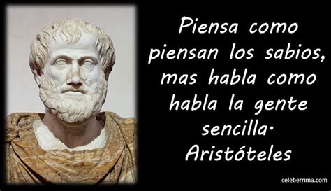 Aristóteles Piensa Como Piensan Los Sabios Más Habla Como Habla La