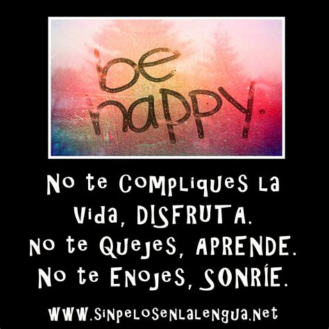 Las Mejores Frases Para Publicar En Fb Frases Para La Vida Be Happy