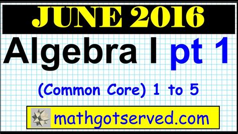 Taking the algebra 1 regents exam? June 2016 NYS Algebra 1 Common Core Regents Examination solutions worked out 1 to 5 - YouTube