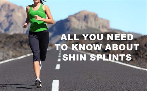 All You Need To Know About Shin Splints Shin Splints Shin Splints