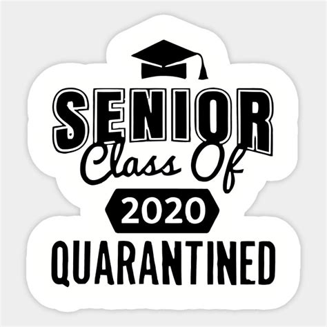 Senior Class Of 2020 Quarantined Quarantine 2020 Sticker Teepublic