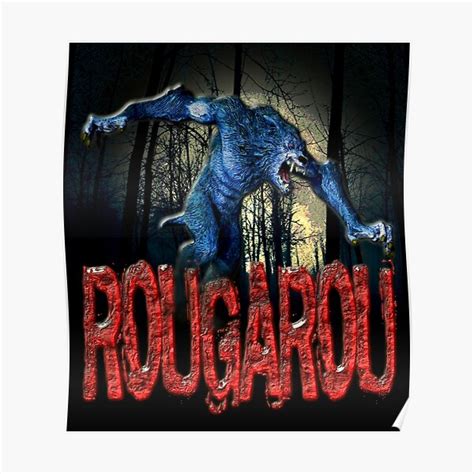 Rougarou Poster For Sale By Papasquatch Redbubble