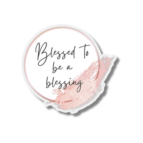 Blessed To Be A Blessing Sticker Shop Simply Blessed Shy
