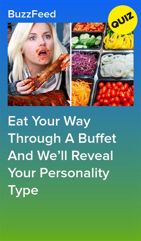 Eat Your Way Through A Buffet And Well Reveal Your Personality Type