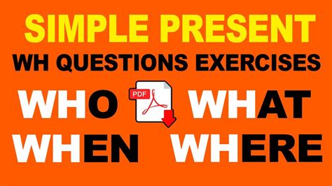 Simple Present Tense Wh Questions PDF Exercises Easy English