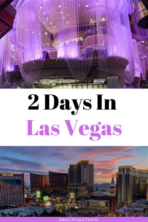 The Perfect 2 Day Las Vegas Itinerary Additional Day Trips Las