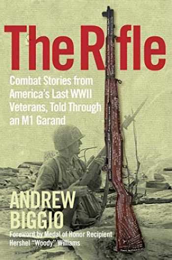 Sell Buy Or Rent The Rifle Combat Stories From Americas Last Wwii