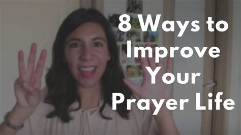 8 Ways To Improve Your Prayer Life Youtube