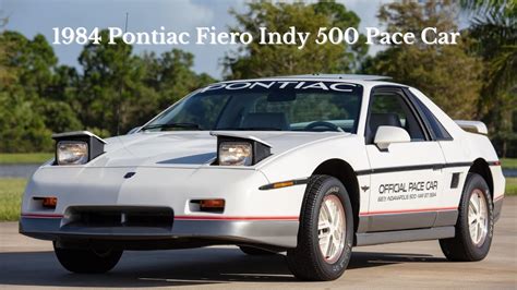 1984 Pontiac Fiero Indy 500 Pace Car Youtube
