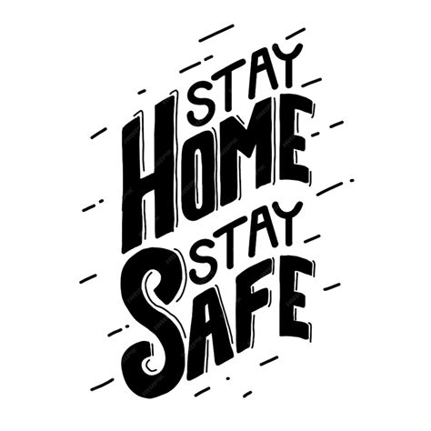 Premium Vector Stay Home Stay Safe Hand Drawn Lettering Quote