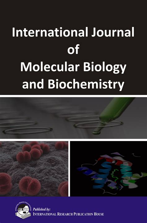 Ijmbb International Journal Of Molecular Biology And Biochemistry