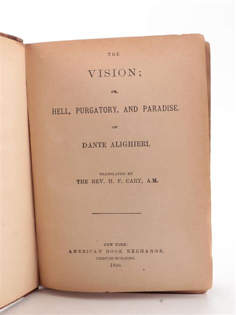 The Vision Or Hell Purgatory And Paradise By Dante Alighieri