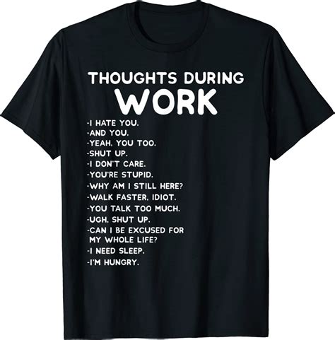 Thoughts During Work Funny Sarcastic Tee Hate Work T Shirt
