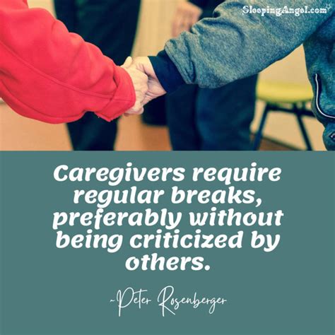 Caregivers Require Regular Breaks Preferably Without Being Criticized