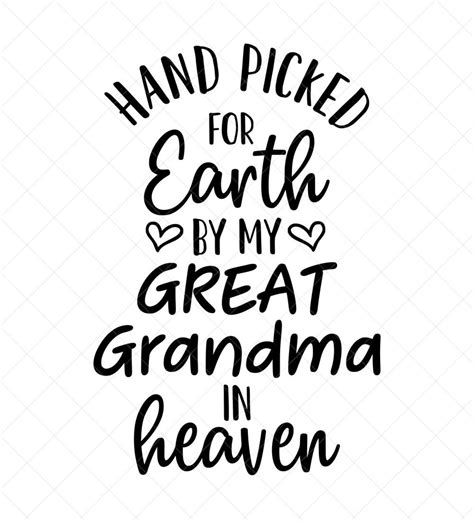 Hand Picked For Earth By My Great Grandma In Heaven Svg Newborn Svg