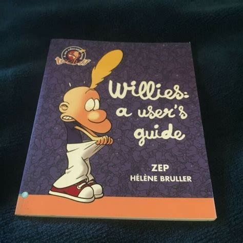 Willies A Users Guide By Helene Bruller Zep Bruller Hardback 2008