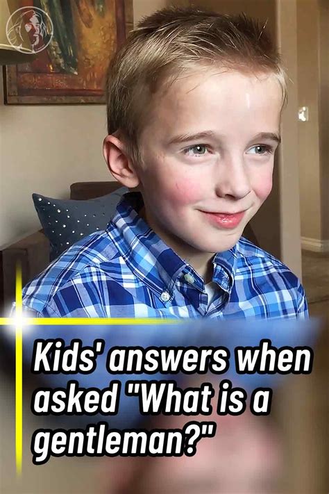 Kids Answers When Asked “what Is A Gentleman” Wwjd