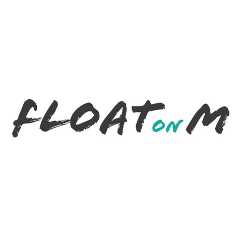 Float On M