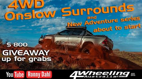 4 Wheeling Adventure Series And Onslow Surrounds Youtube