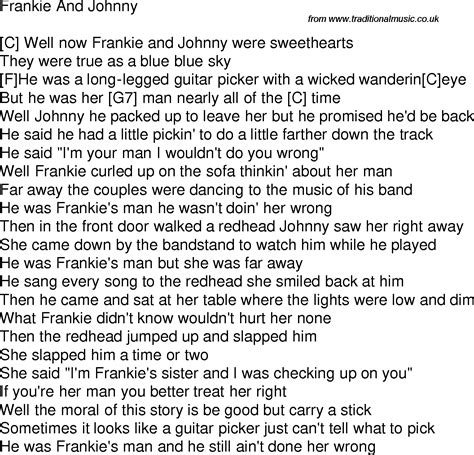 Johnny has just been released from prison, and gets a job in a café beside waitress frankie. Old time song lyrics with guitar chords for Frankie And ...