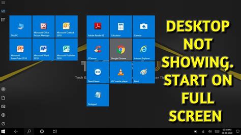 Windows 10 Desktop Icons Not Showing Start Menu Appear On Full Screen