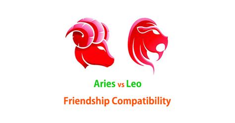 Aries And Leo Friendship Compatibility
