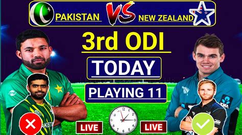 Pakistan Vs New Zealand 3rd Odi Match Live Pak Vs Nz Playing 11 3rd