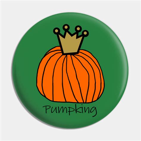 Halloween Pumpking The King Pumpkin With Crown Halloween Pin Teepublic