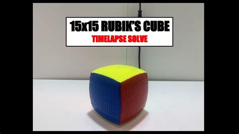 15x15 Rubiks Cube Timelapse Solve Youtube
