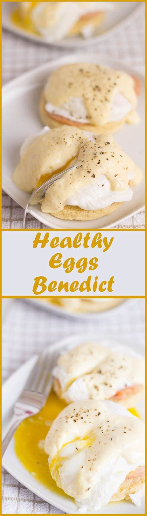Healthy Eggs Benedict Recipe Brunch Recipes Food