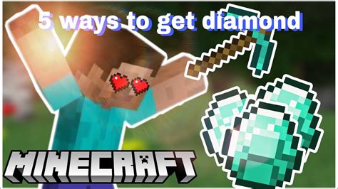 5 Ways To Get Diamonds Youtube