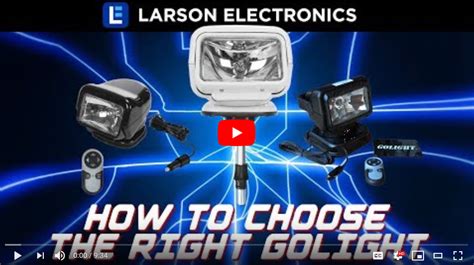 How To Choose A Golight Video Larson Electronics