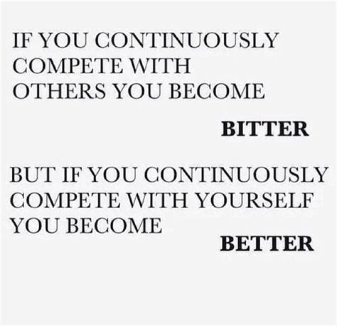 Competing With Yourself Is Much More Rewarding Than Competing With