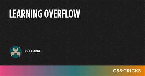 Learning Overflow Css Tricks Css Tricks