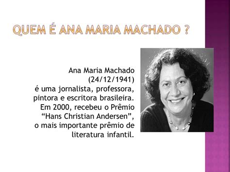 Biografia De Ana Maria Machado Blog Frases Motivacionais