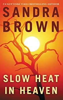 Slow Heat In Heaven Kindle Edition By Sandra Brown Romance Kindle
